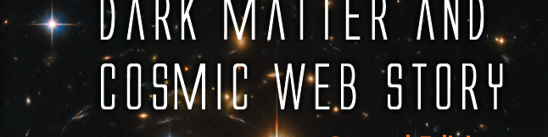 Dark Matter and Cosmic Web Story